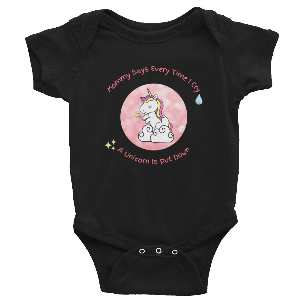 Mommy Says When I Cry A unicorn is put down Infant Bodysuit - Once Upon a Find Couture 